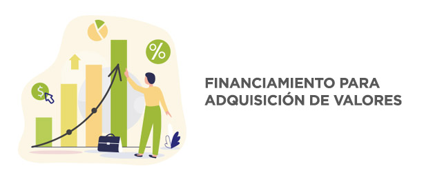 Financiamiento para adquisición de valores